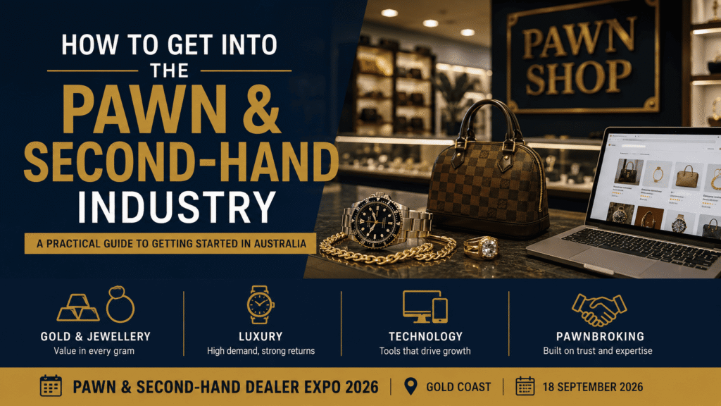 How to Get Into the Pawn and Second-Hand Industry in Australia